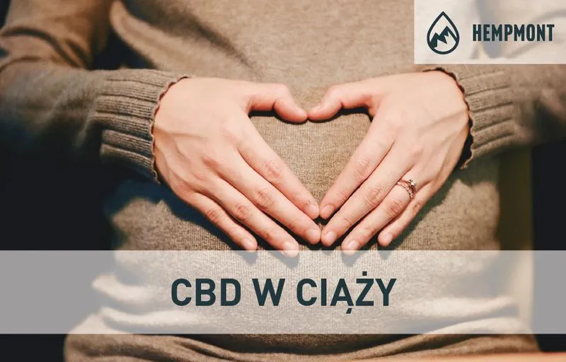 Bezpieczeństwo CBD w ciąży